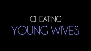 CHEATING YOUNG WIVES (FULL MOVIE)