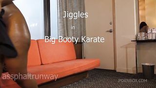 Jiggles nude Karate