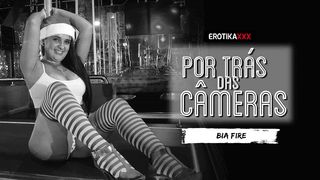 BIA FIRE - POR TRAS DAS CAMERAS + EROTIKAXXX - CENA COMPLETA
