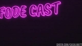 Fode Cast - vem ai segunda temporada do Podcast mais safado do Brasil - Anal, Loira, Ruiva, Negras e rabudas gozando dentro