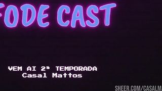 Fode Cast - vem ai segunda temporada do Podcast mais safado do Brasil - Anal, Loira, Ruiva, Negras e rabudas gozando dentro
