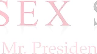 The Sex Show with Mr. President