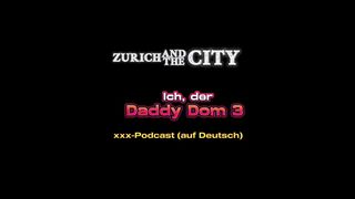 ICH, DER DADDY DOM 3 – SPANKING SESSION – XXX-PODCAST (AUF DEUTSCH)