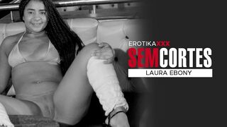 SEM CORTES - EROTIKAXXX - LAURA EBONY