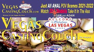 Best Anal POV Scenes of 2021 - 2022 - Watch Vegas Girls take it Deep in the Ass - POV and Close Up - Screaming and Moaning To Orgasm