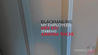 BLACKMAILING MY EMPLOYEES WIFE EP.3