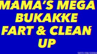 MAMA’s Mega Bukkake Fart & Clean Up