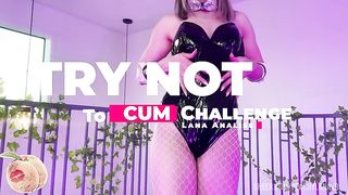 Try Not to Cum Challenge featuring Lana Analise