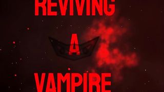 REVIVING A FEMALE VAMPIRE WITH AGARABAS AND OLPR