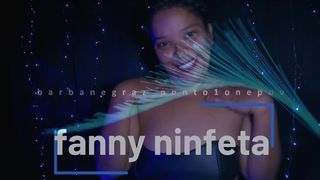 OHHH NOVINHA DA BUCETA DELICIOSA E CREMOSA [FANNY NINFETA]