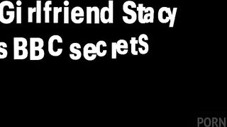 FULLSCENE: YOUR GIRLFRIEND STACY CRUZ HAVE BBC SECRETS...